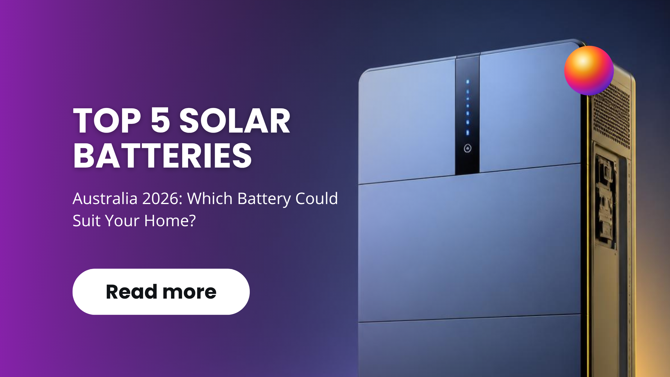 Modern Australian home with rooftop solar panels and residential battery storage, representing a comparison of the top solar batteries available in Australia in 2026.